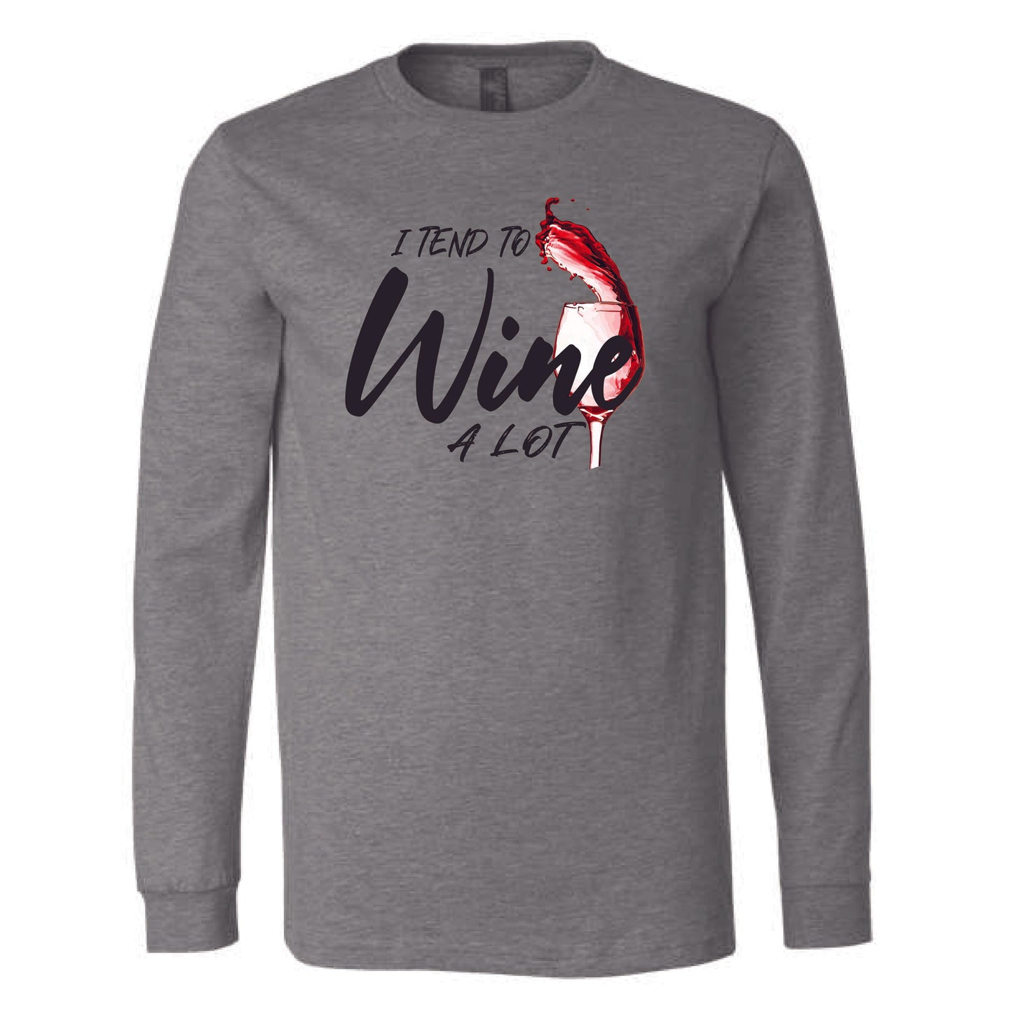 I tend to Wine Alot