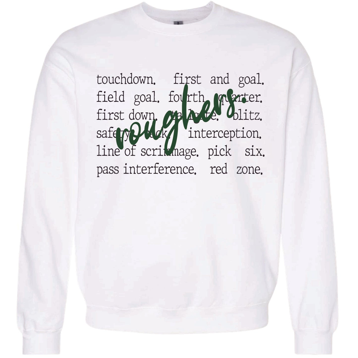 Rougher Football Sayings Sweatshirt