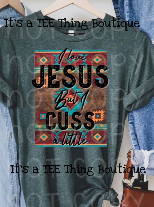 Love Jesus but cuss a little